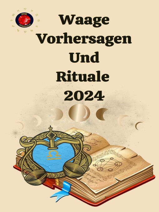 Title details for Waage Vorhersagen Und Rituale  2024 by Alina A Rubi - Available